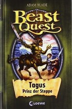 Beast Quest 04. Tagus, Prinz der Steppe von Blade, ... | Buch | Zustand sehr gut