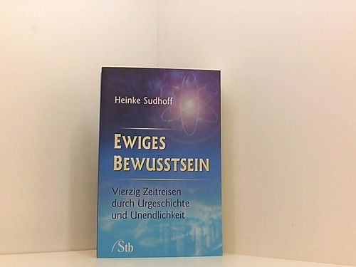 Ewiges bewusstsein vierzig - bewusstsein:,