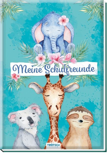 Trötsch meine schulfreunde - trötsch,