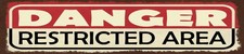 Holzschild 10x46 cm Danger restricted Area Deko Geschenk  Schild