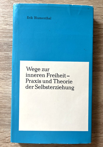 Wege zur inneren - , freiheit