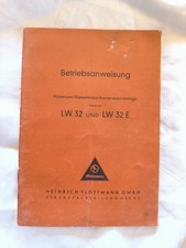 Flottmann Dieselmotor - Kompressoranlage LW 32  / LW 32 E Betriebsanweisung 1952