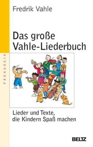 Das grosse vahle - das, vahle-liederbuch