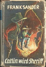 Catlin wird Sheriff : Roman