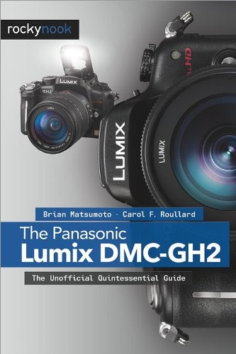 The panasonic lumix dmc gh2 - the,