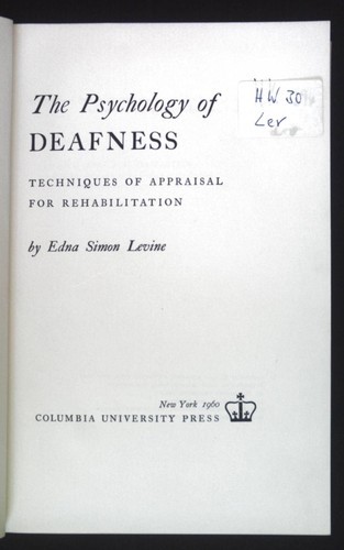 The psychology deafness - the,
