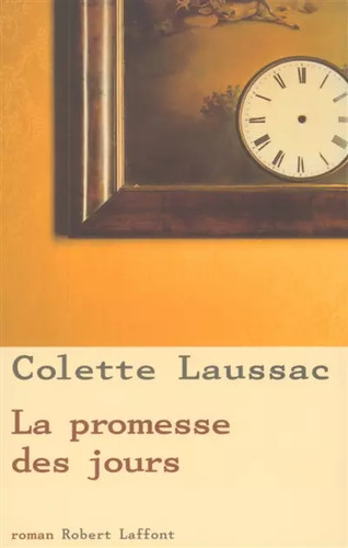 Promesse des jours - la, colette