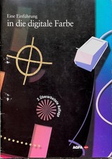 Agfa-Handbuch: Eine Einführung in die digitale Farbe