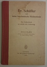 Dr. Schüßler und seine biochemische Heilmethode 1921 Gedenkbuch 100. Geburtstag