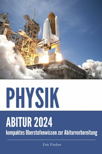 Abitur physik kompaktes - physik:, buch