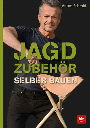 Jagdzubehör selber bauen - , |