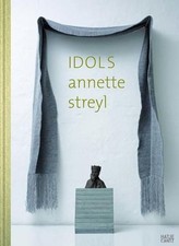 Annette Streyl: Idols: Katalog