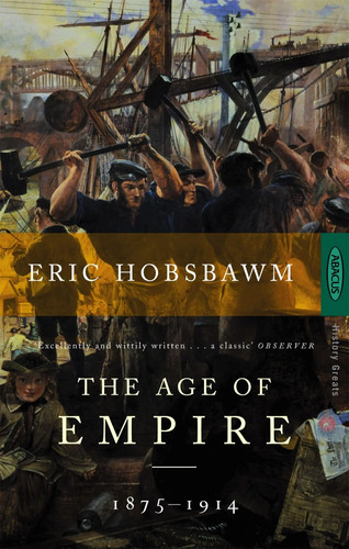The age empire 1875 1914 - the,