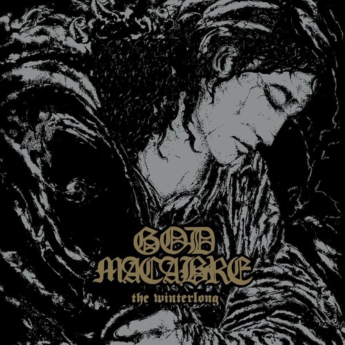 God macabre the winterlong - -,