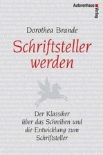 Schriftsteller werden: Der Klassiker über das Schreiben ... | Buch | Zustand gut