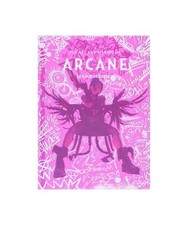 The Art and Making of Arcane [Gaming], Vincentelli, Elisabeth; Insight Editions