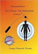 Der Tensor - Die Einhandrute