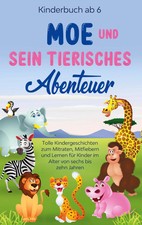 Kinderbuch ab 6 Jahren: Moe