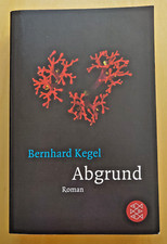 Abgrund von Bernhard Kegel, Taschenbuch 2017
