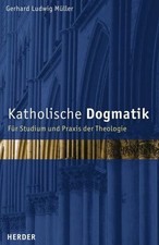 Katholische Dogmatik: Für