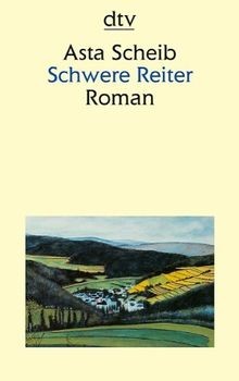 Schwere reiter roman dtv - roman, (dtv