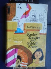 Adolf Himmel: Fauler Zauber