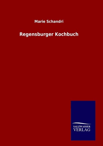Regensburger kochbuch marie - regensburger,