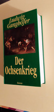 Romane Ludwig Ganghofer Der Ochsenkrieg  Hestia Verlag