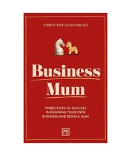 Business Mum: Three Steps to