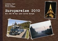 Europareise 2010: Mit dem VW Bus quer durch Europa by... | Book | condition good
