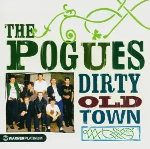Dirty old town the - dirty,