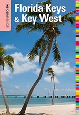 Insiders' Guide to Florida Keys & Key West, 15th (Insiders' Guide to the Florida