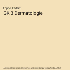 GK 3 Dermatologie, Toppe