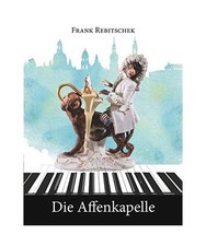 Die Affenkapelle, Rebitschek
