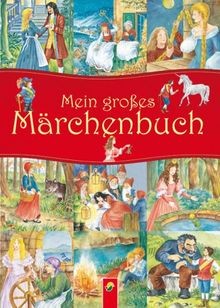 Mein großes märchenbuch von - mein,