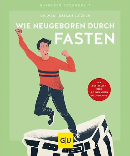 Wie neugeboren durch fasten - neugeboren,