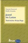 Juwel im Lotos. Tantrischer Kriya- Yoga. von Sarasw... | Buch | Zustand sehr gut