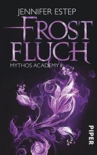 Frostfluch: Mythos Academy 02
