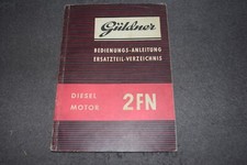 Betriebsanleitung/Ersatzteilliste Güldner Diesel-Motor Typ 2 FN sehr gut