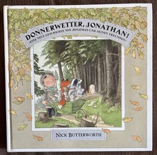 Donnerwetter Jonathan!, Nick Butterworth, Jonathan und seine Freunde