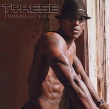 Tyrese | CD | I wanna go there (2002) ...