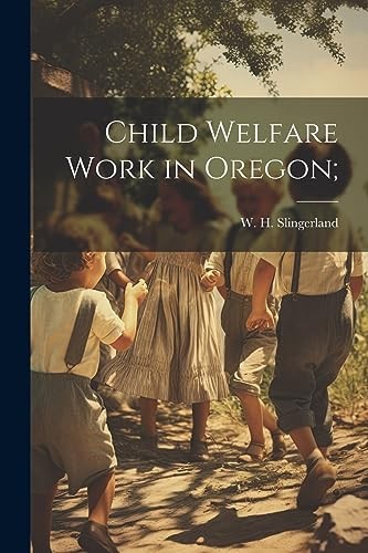 Slingerland child welfare - -,