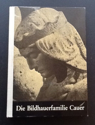 Die bildhauerfamilie cauer - die,