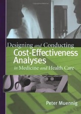 Designing and Conducting Cost-Effectiveness Analysis in Medicine and Health Care
