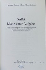 SABA - Bilanz einer Aufgabe. Vom Aufstieg und Niedergang eines Familienunternehm