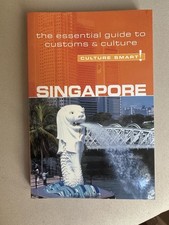 Singapore - Culture Smart! The Essential Guide to customs and culture