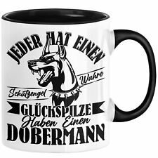 Dobermann-Besitzer Tasse Geschenk Dobermann Geschenkidee Herrchen Frauchen Jeder