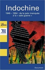 Indochine : 1946-1954 De la paix manquée à la - Ajchenbaum, Yves-Marc