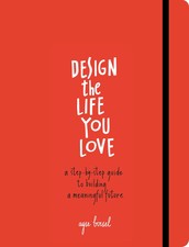 Design the Life You Love | A