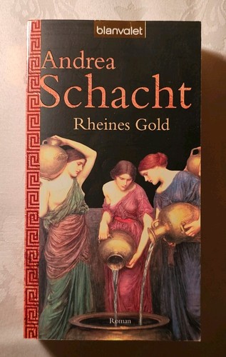 Rheines gold andrea schacht - rheines,
